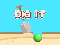 Dig It